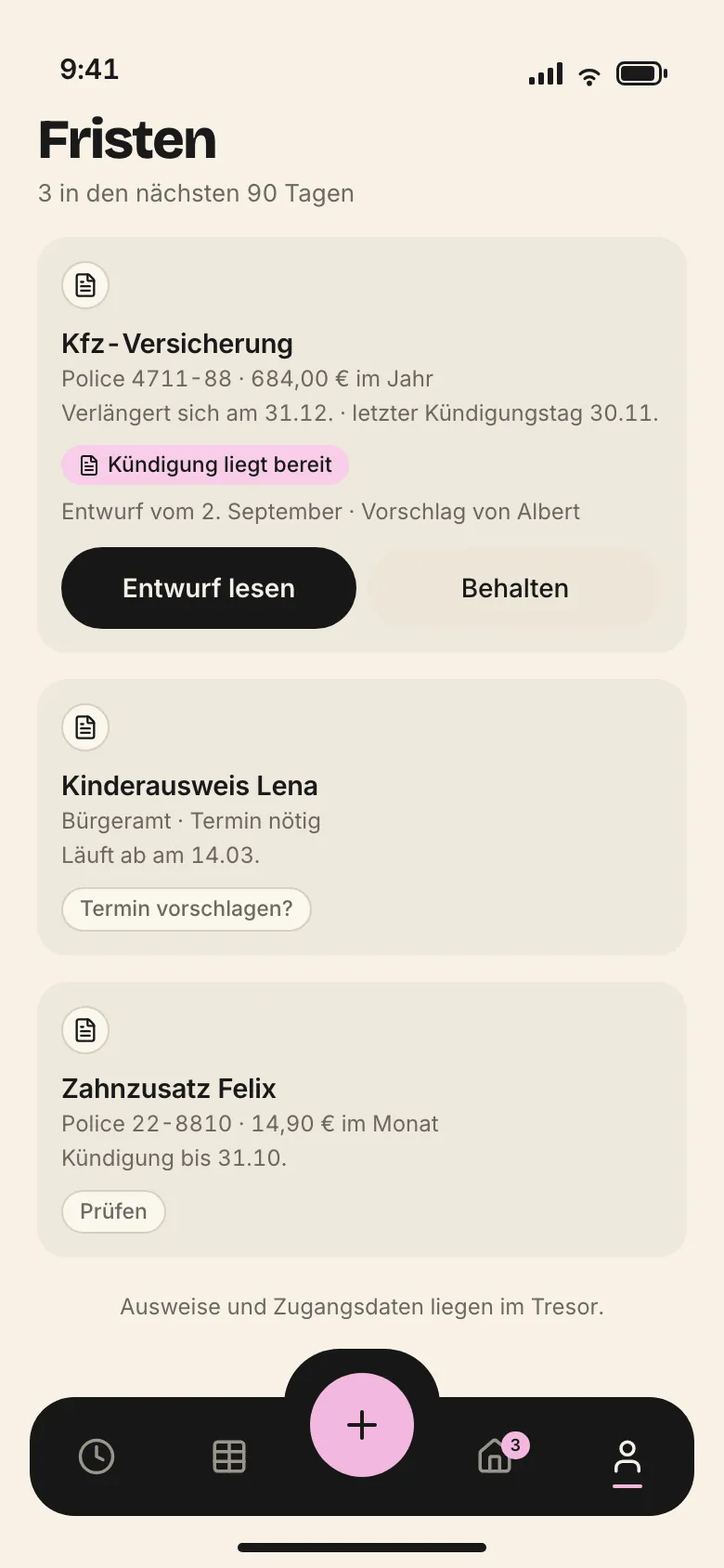 Fristen: Kfz-Versicherung mit Kündigungsentwurf, Kinderausweis Lena, Zahnzusatz Felix